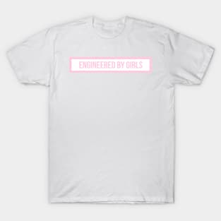 engineered by girls pink T-Shirt